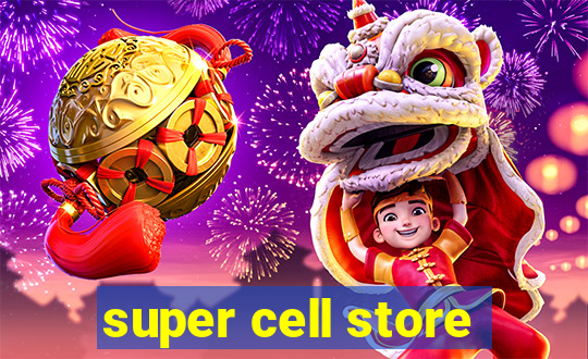 super cell store